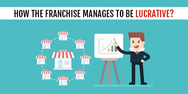 How the Franchise Manages to be Lucrative?